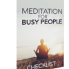 Meditation for Busy People Checklist